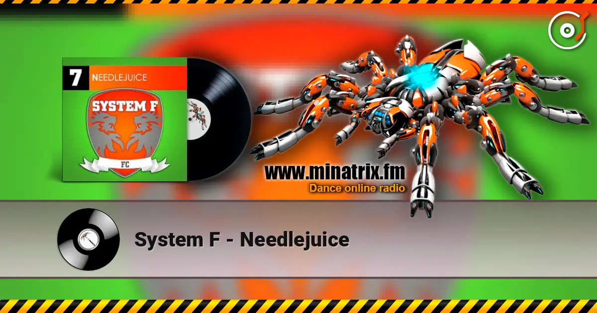 System F - Needlejuice listen online in high quality | Minatrix.FM