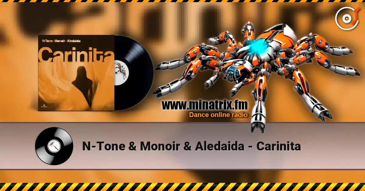 N-Tone & Monoir & Aledaida - Carinita listen online in high quality | Minatrix.FM