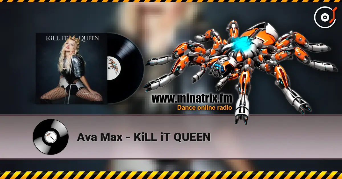 Ava Max - KiLL iT QUEEN listen online in high quality | Minatrix.FM