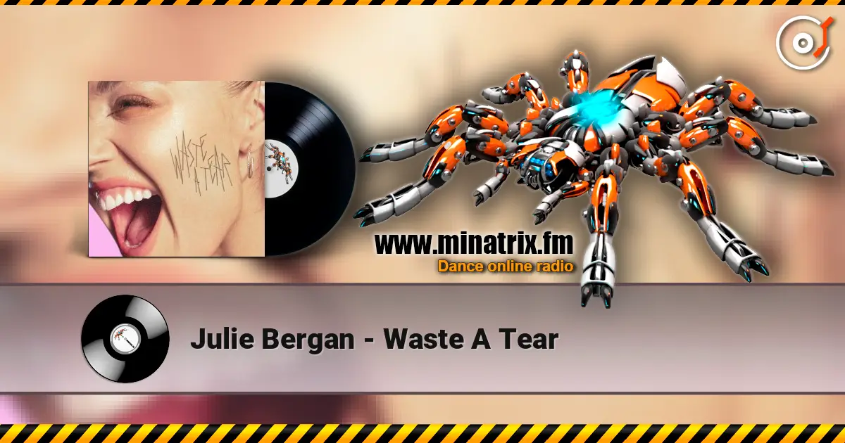 Julie Bergan - Waste A Tear listen online in high quality | Minatrix.FM