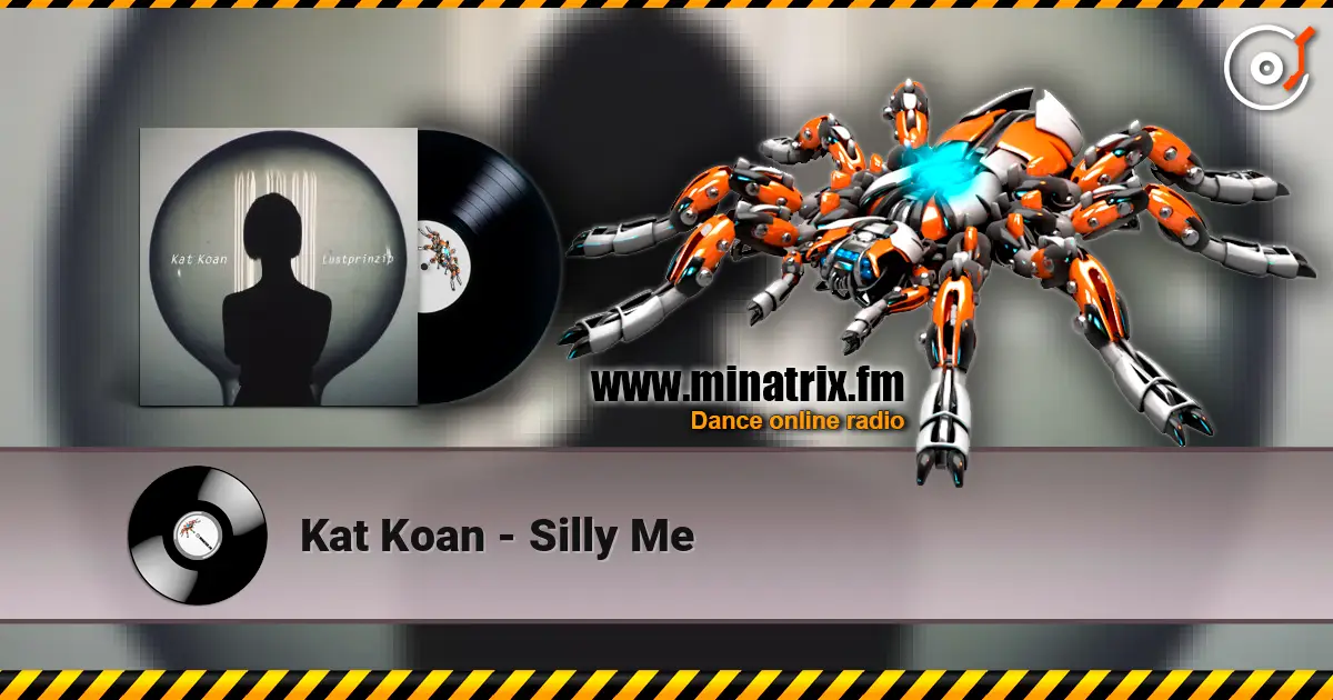 Kat Koan - Silly Me listen online in high quality | Minatrix.FM
