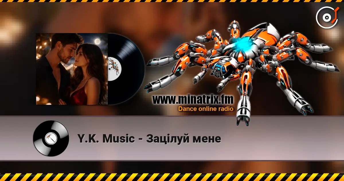 Y.K. Music - Зацілуй мене слухати онлайн у високій якості | Minatrix.FM