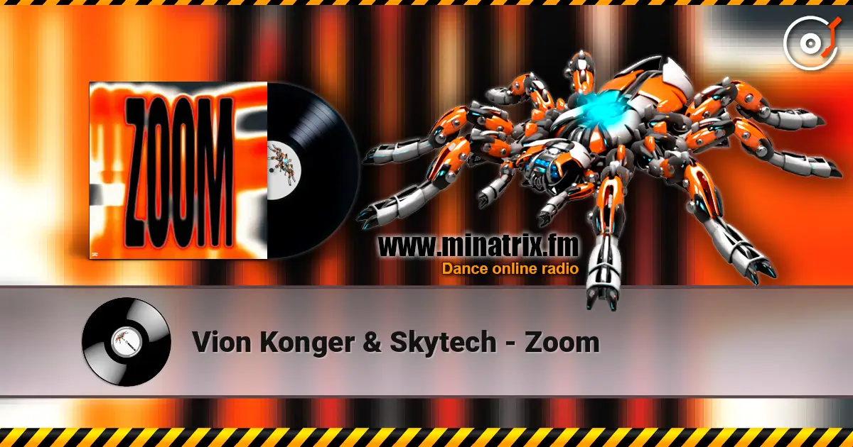 Vion Konger & Skytech - Zoom listen online in high quality | Minatrix.FM