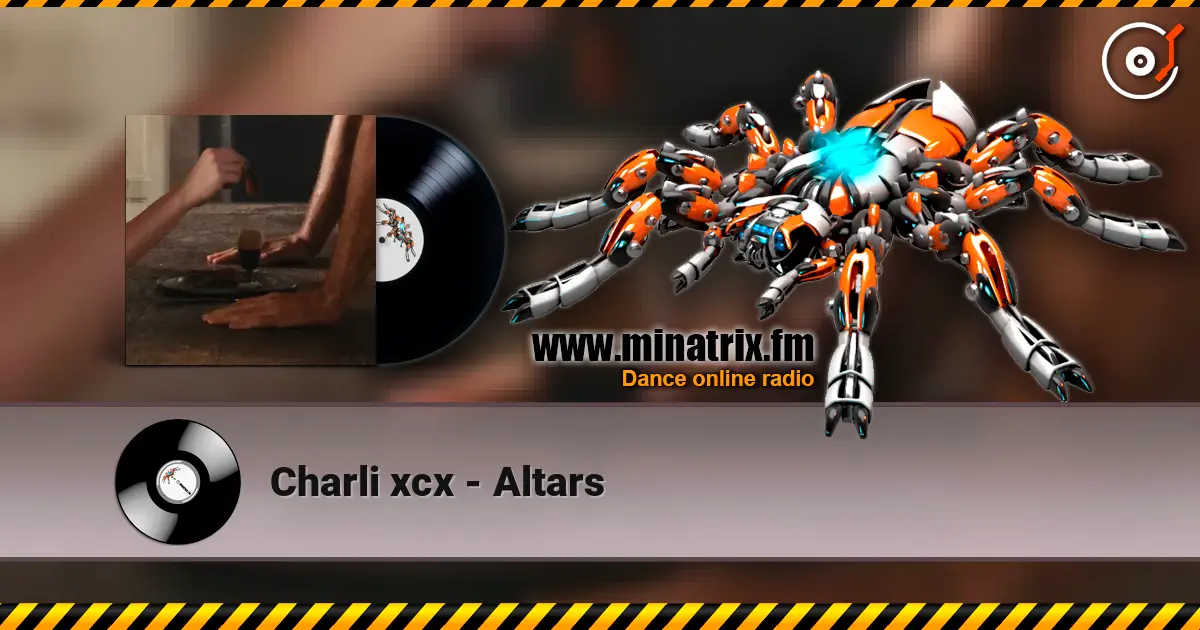 Charli xcx - Altars listen online in high quality | Minatrix.FM