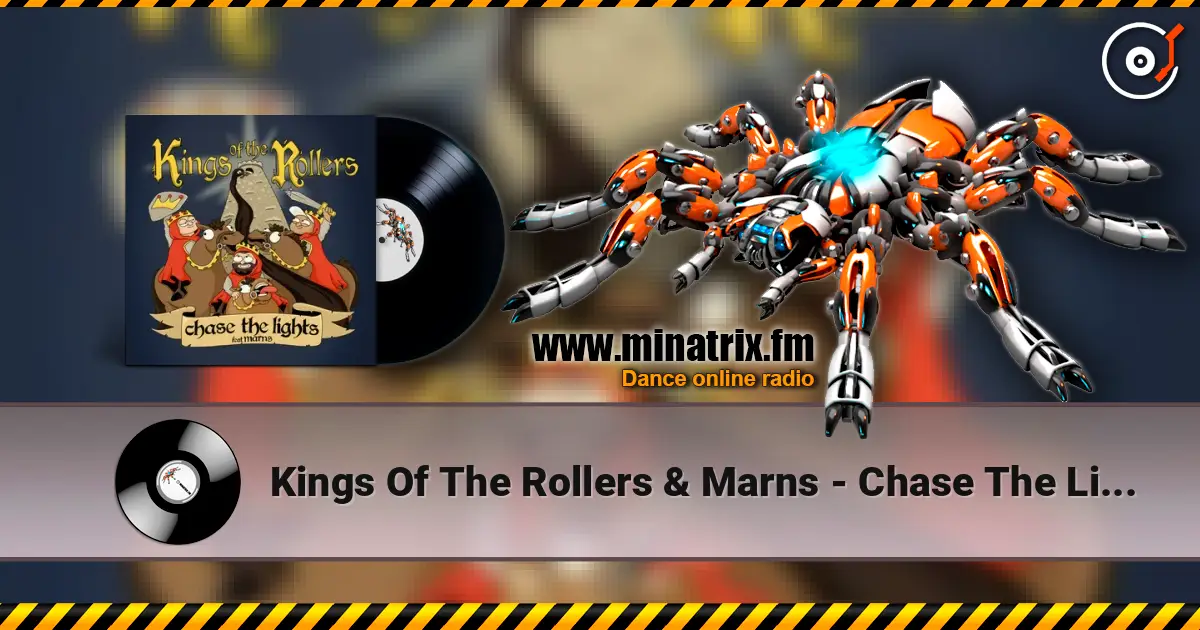 Kings Of The Rollers & Marns - Chase The Lights listen online in high quality | Minatrix.FM