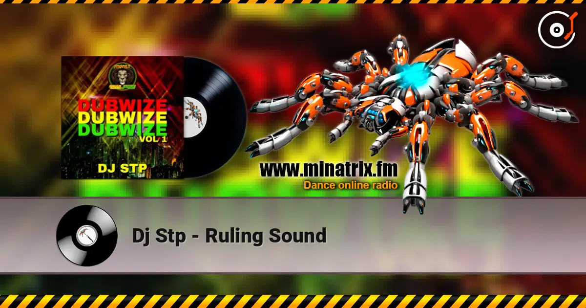 Dj Stp - Ruling Sound listen online in high quality | Minatrix.FM