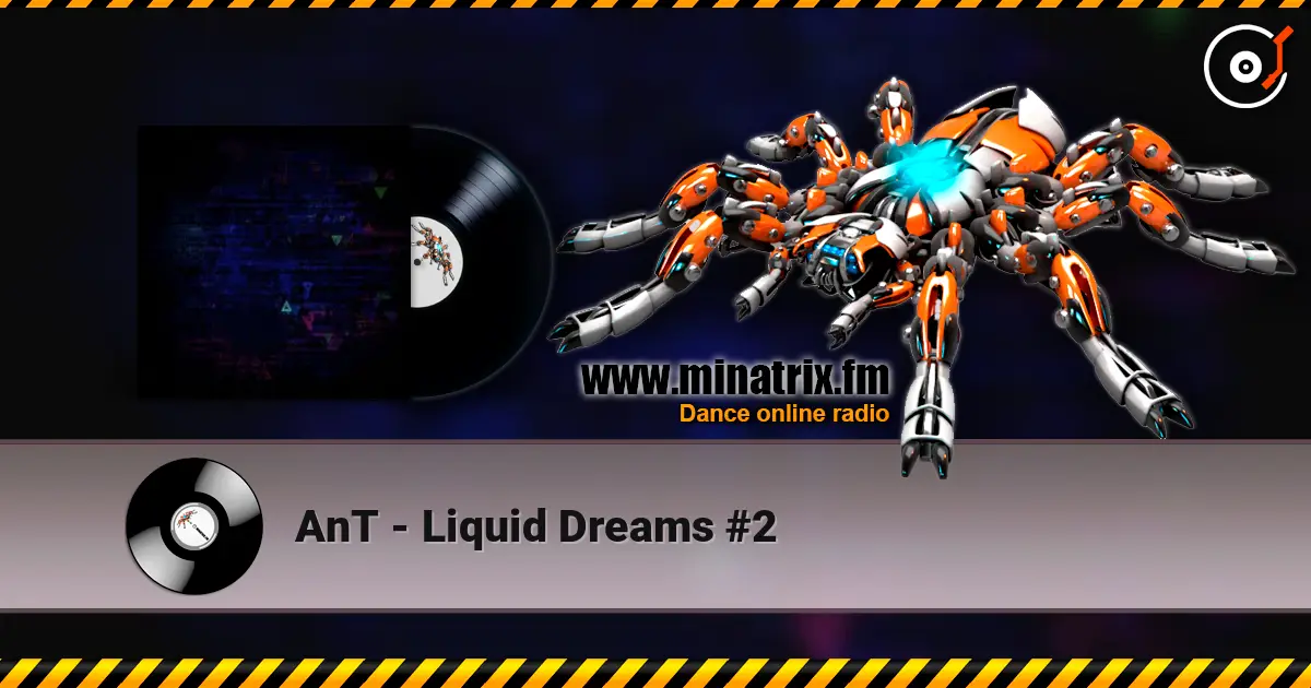 AnT - Liquid Dreams #2 listen online in high quality | Minatrix.FM