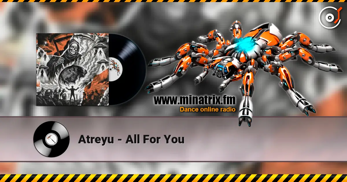 Atreyu - All For You listen online in high quality | Minatrix.FM