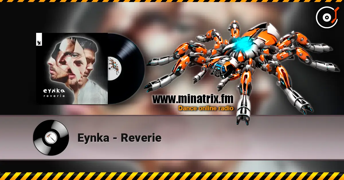 Eynka - Reverie listen online in high quality | Minatrix.FM