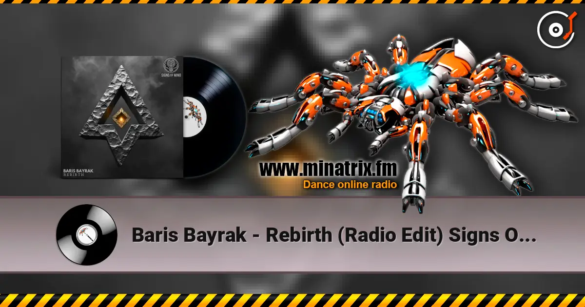 Baris Bayrak - Rebirth (Radio Edit) Signs Of Mind listen online in high quality | Minatrix.FM
