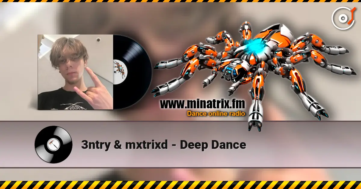 3ntry & mxtrixd - Deep Dance listen online in high quality | Minatrix.FM
