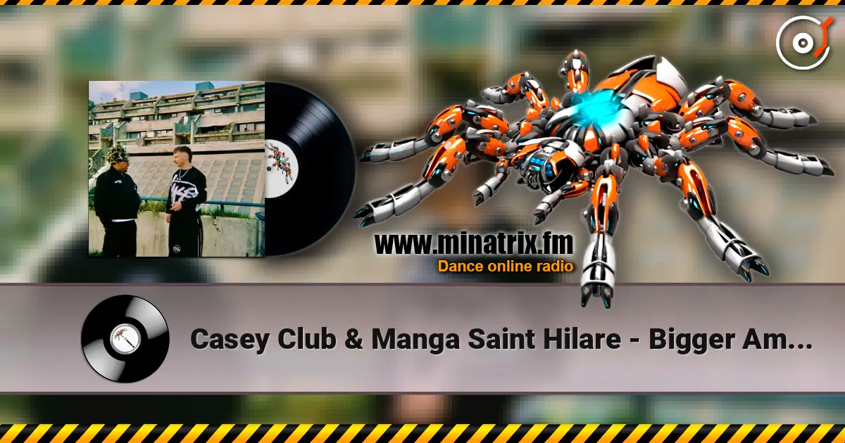 Casey Club & Manga Saint Hilare - Bigger Amount listen online in high quality | Minatrix.FM