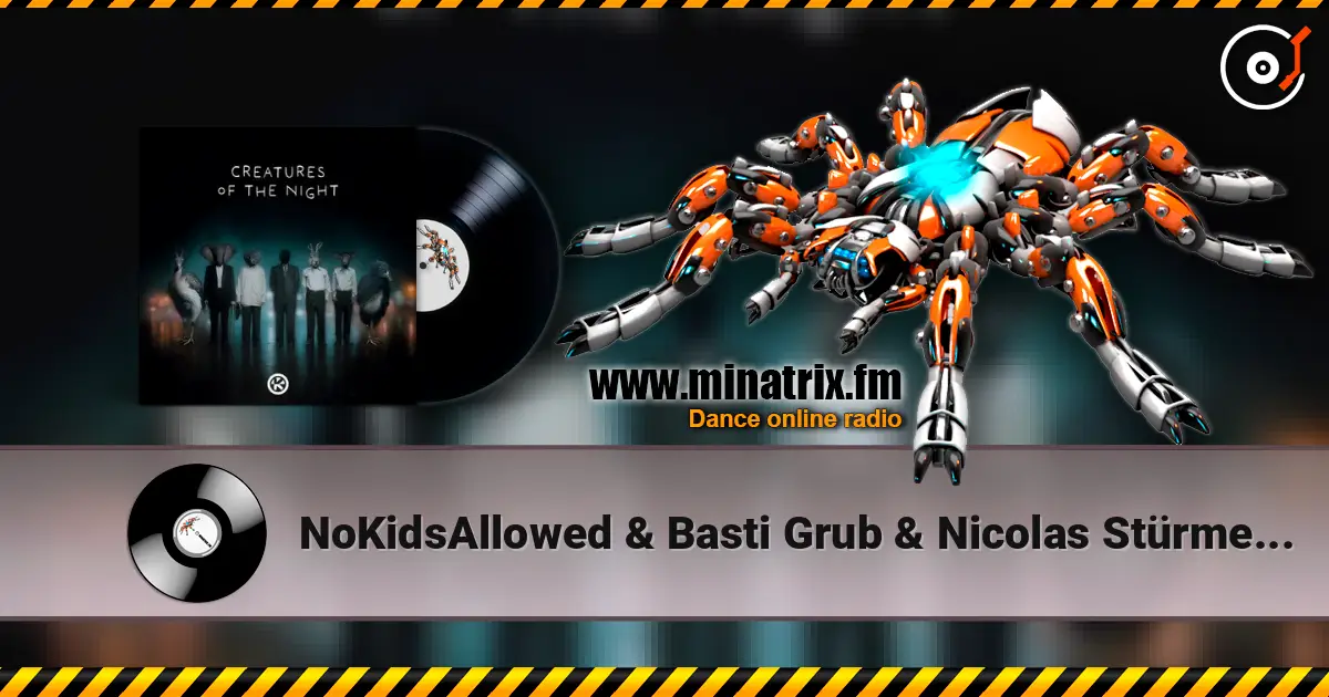 NoKidsAllowed & Basti Grub & Nicolas Stürmer - Creatures Of The Night (feat. Julian Smith) listen online in high quality | Minatrix.FM