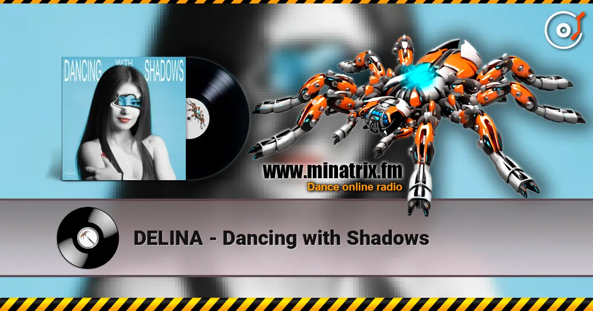DELINA - Dancing with Shadows listen online in high quality | Minatrix.FM
