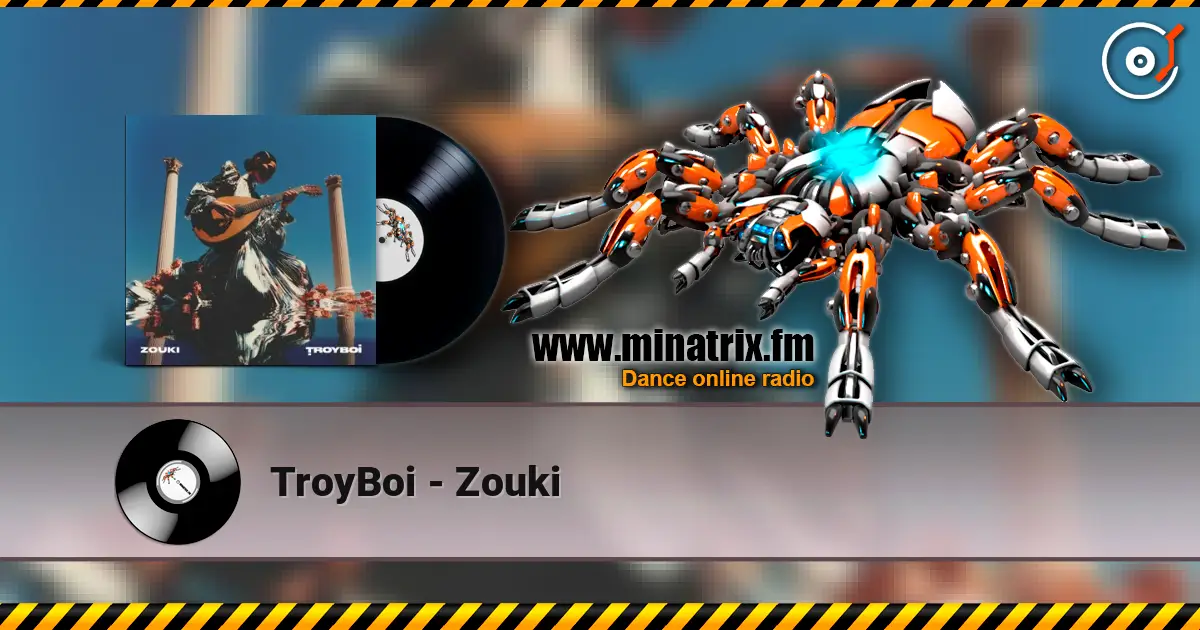 TroyBoi - Zouki listen online in high quality | Minatrix.FM