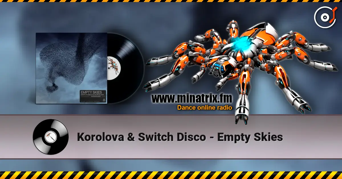 Korolova & Switch Disco - Empty Skies listen online in high quality | Minatrix.FM