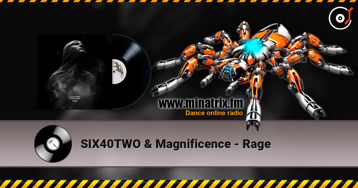 SIX40TWO & Magnificence - Rage listen online in high quality | Minatrix.FM