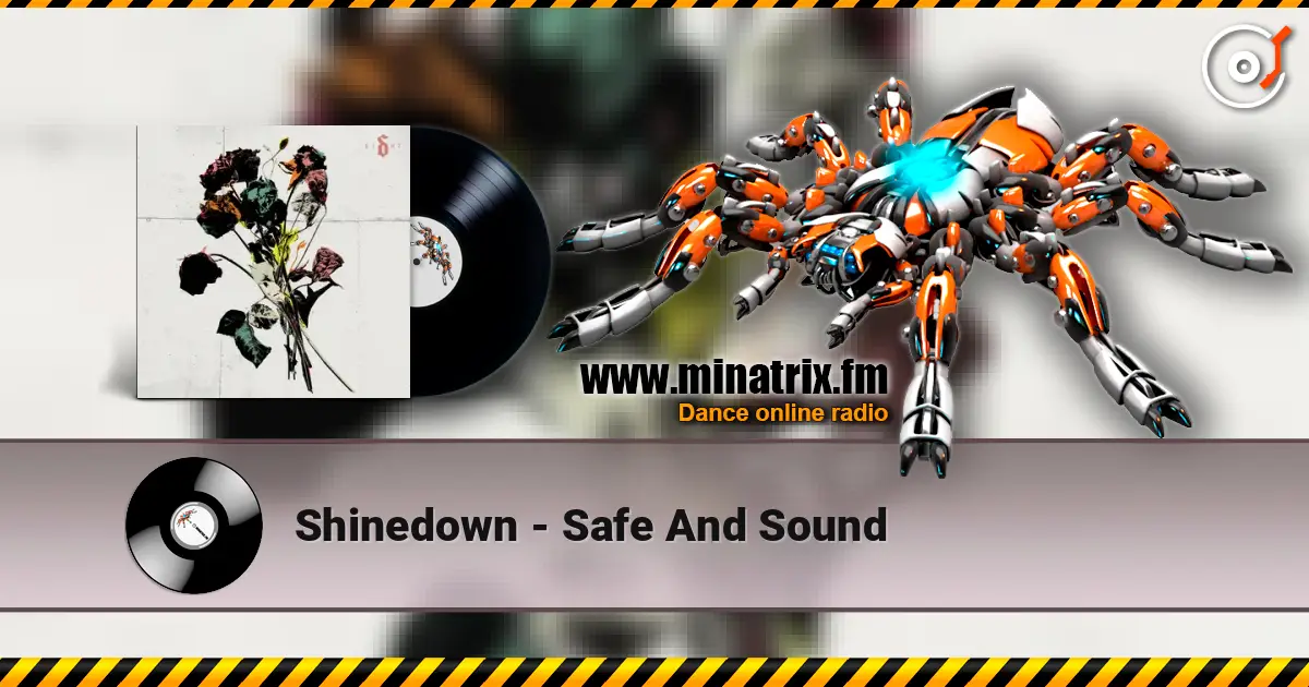 Shinedown - Safe And Sound listen online in high quality | Minatrix.FM