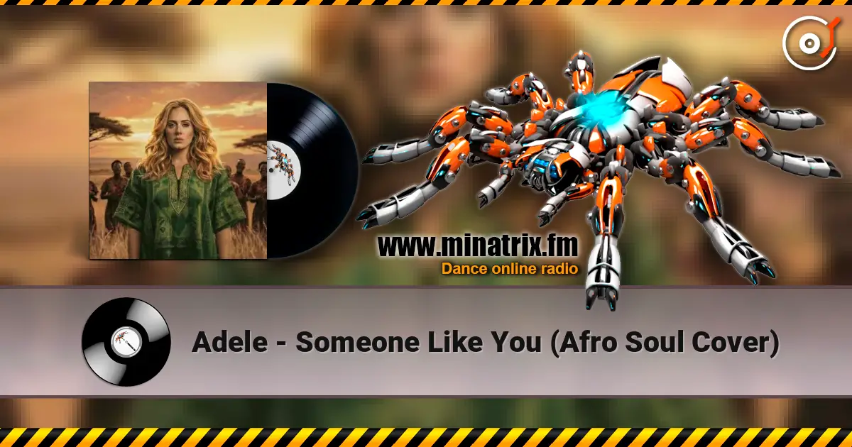 Adele - Someone Like You (Afro Soul Cover) listen online in high quality | Minatrix.FM