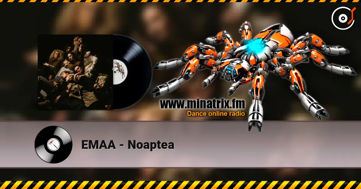 EMAA - Noaptea listen online in high quality | Minatrix.FM