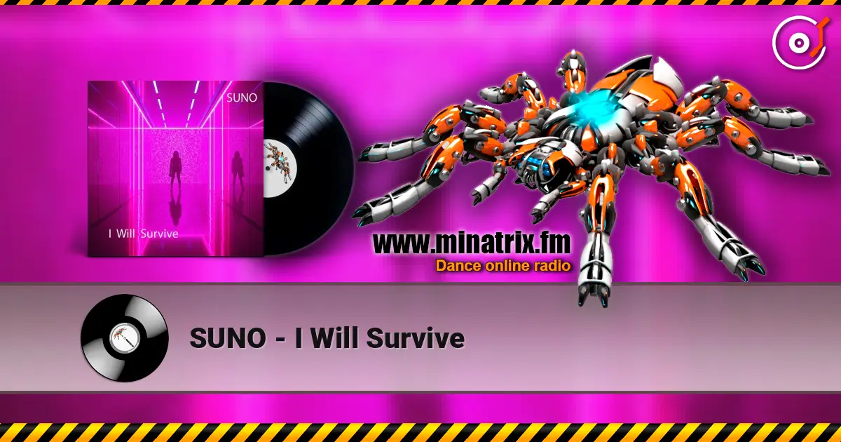 SUNO - I Will Survive listen online in high quality | Minatrix.FM