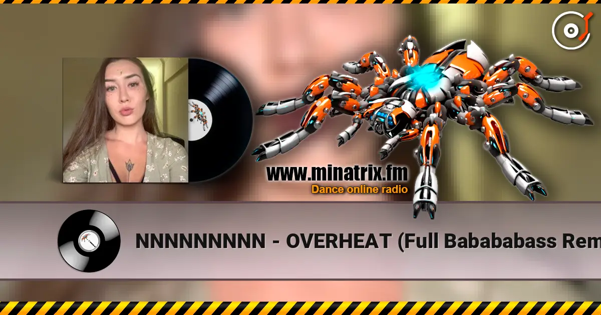 NNNNNNNNN - OVERHEAT (Full Babababass Remix) listen online in high quality | Minatrix.FM