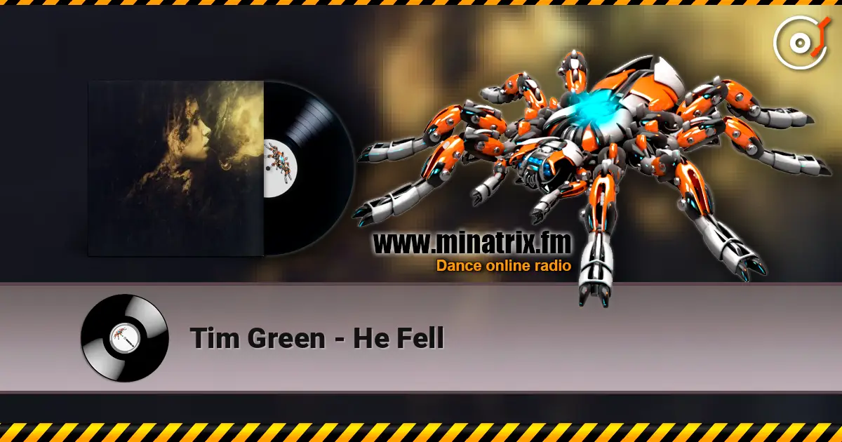 Tim Green - He Fell listen online in high quality | Minatrix.FM