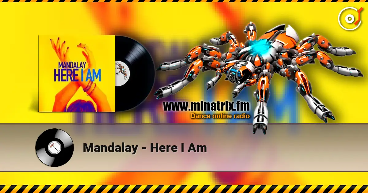Mandalay - Here I Am listen online in high quality | Minatrix.FM