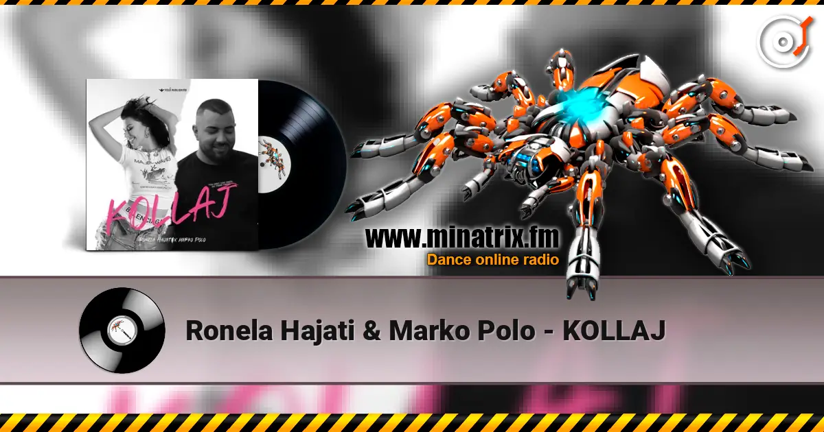 Ronela Hajati & Marko Polo - KOLLAJ listen online in high quality | Minatrix.FM