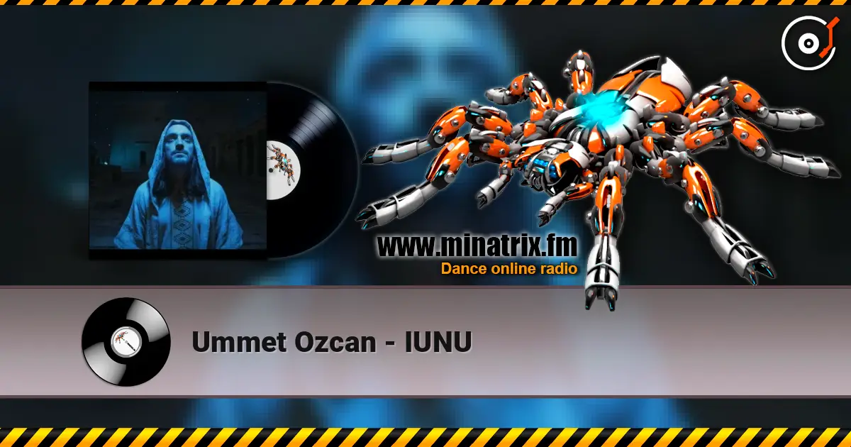 Ummet Ozcan - IUNU listen online in high quality | Minatrix.FM