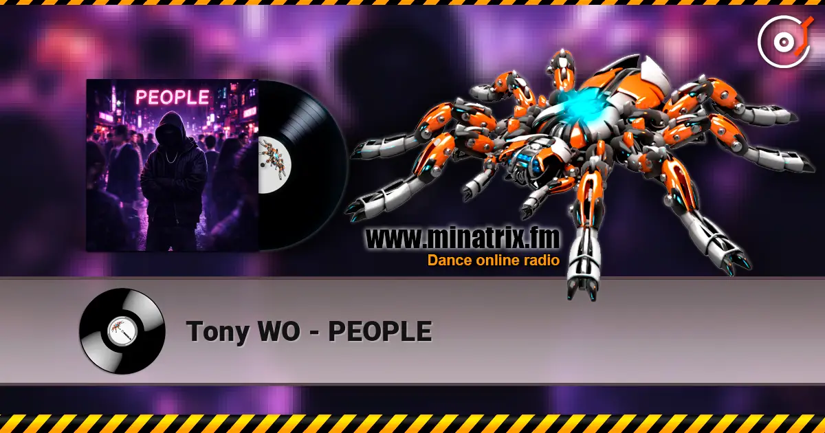 Tony WO - PEOPLE listen online in high quality | Minatrix.FM