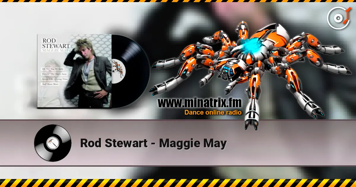 Rod Stewart - Maggie May listen online in high quality | Minatrix.FM