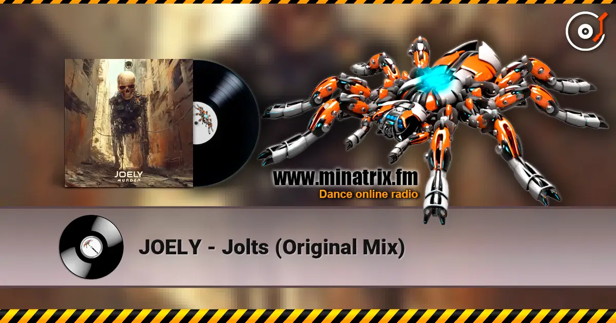 JOELY - Jolts (Original Mix) listen online in high quality | Minatrix.FM