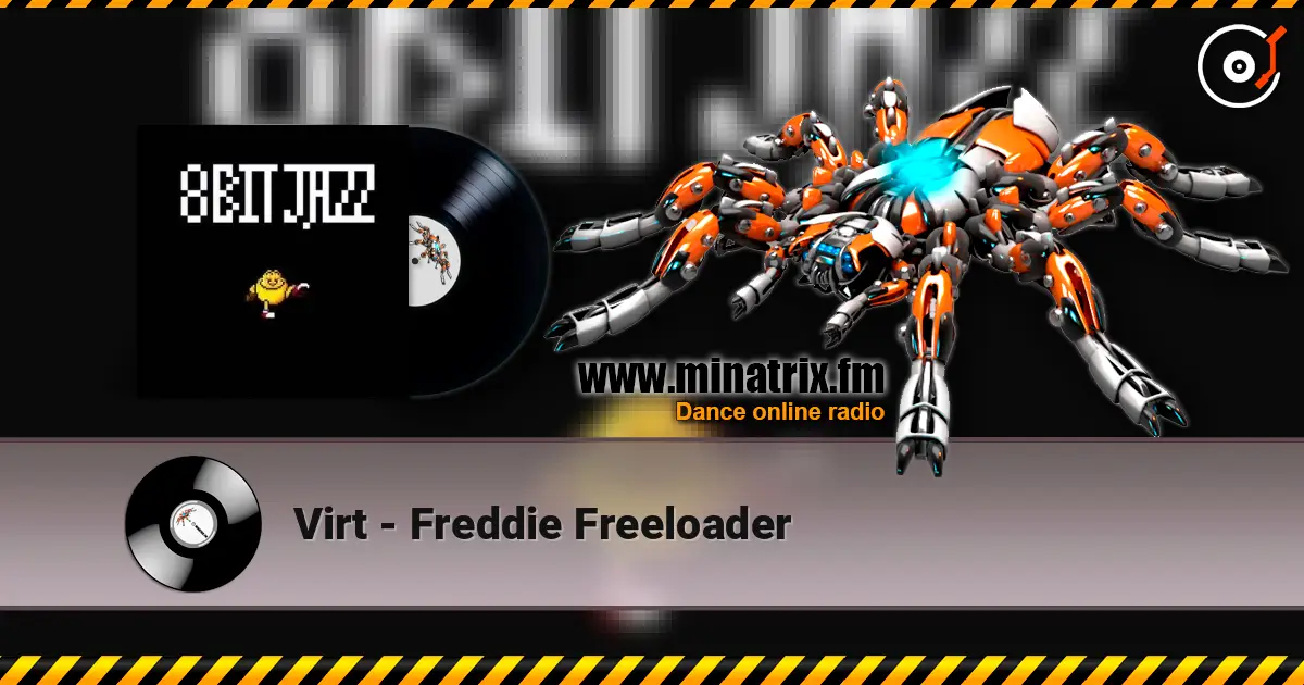 Virt - Freddie Freeloader listen online in high quality | Minatrix.FM