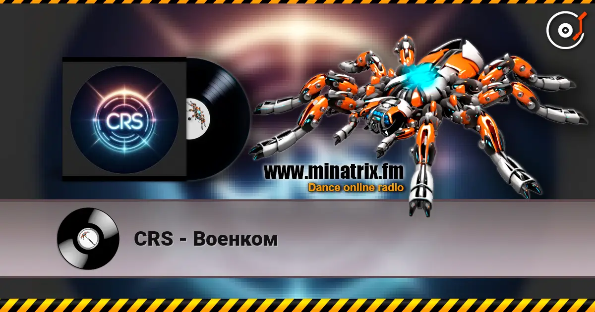 CRS - Военком listen online in high quality | Minatrix.FM