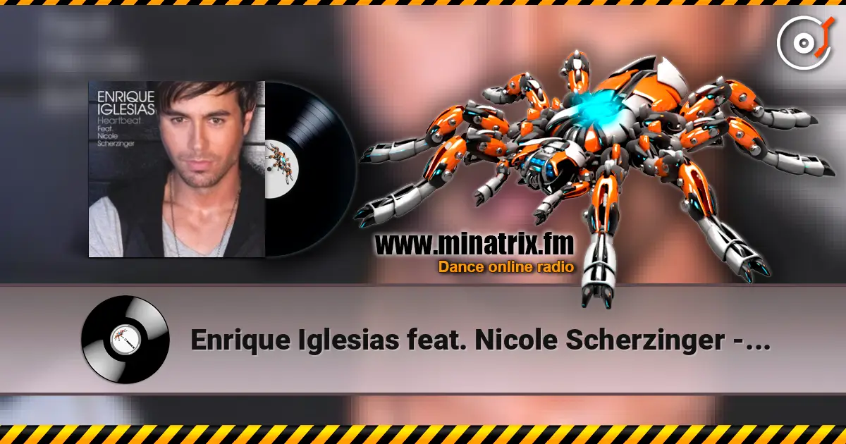 Enrique Iglesias feat. Nicole Scherzinger - Heartbeat listen online in high quality | Minatrix.FM