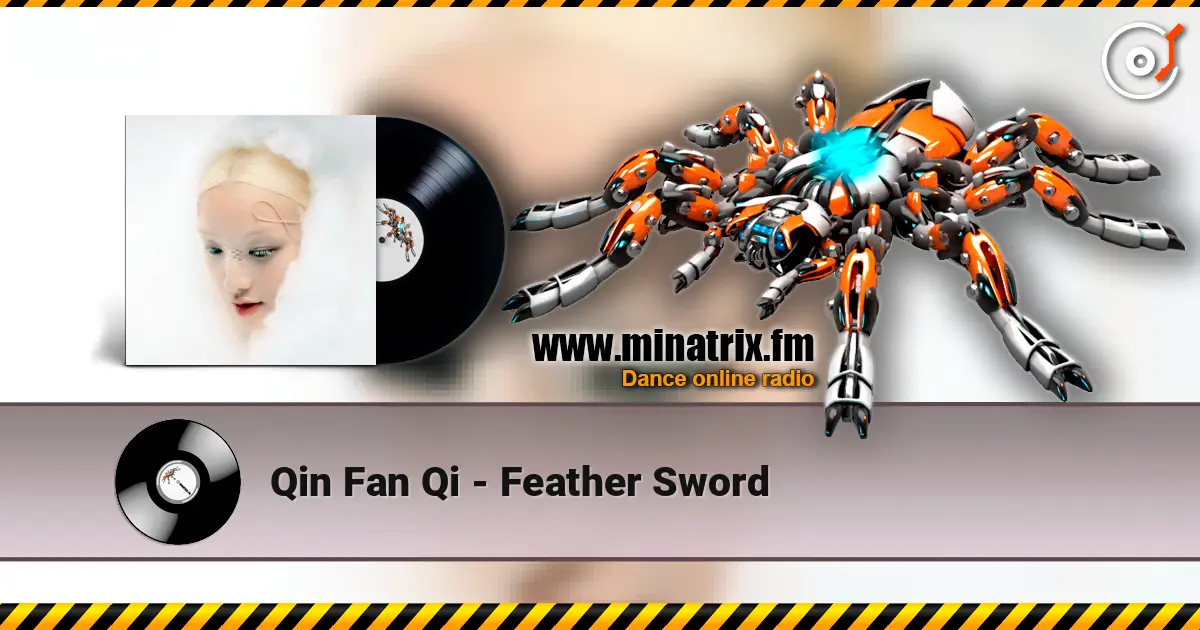 Qin Fan Qi - Feather Sword listen online in high quality | Minatrix.FM