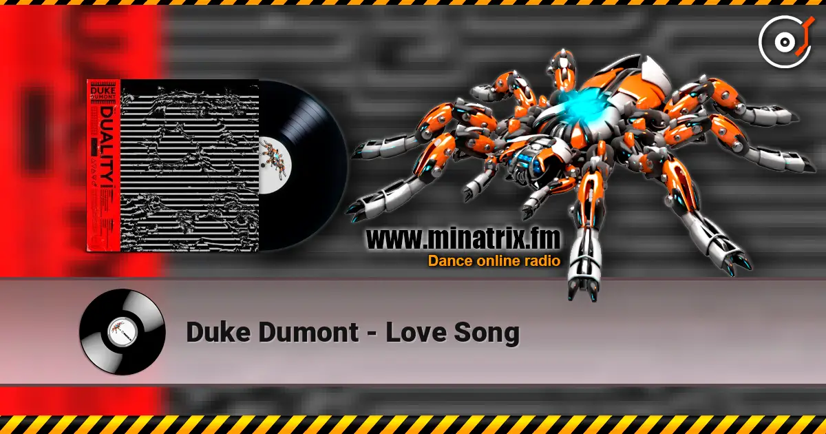 Duke Dumont - Love Song listen online in high quality | Minatrix.FM