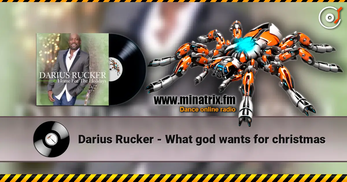 Darius Rucker - What god wants for christmas listen online in high quality | Minatrix.FM