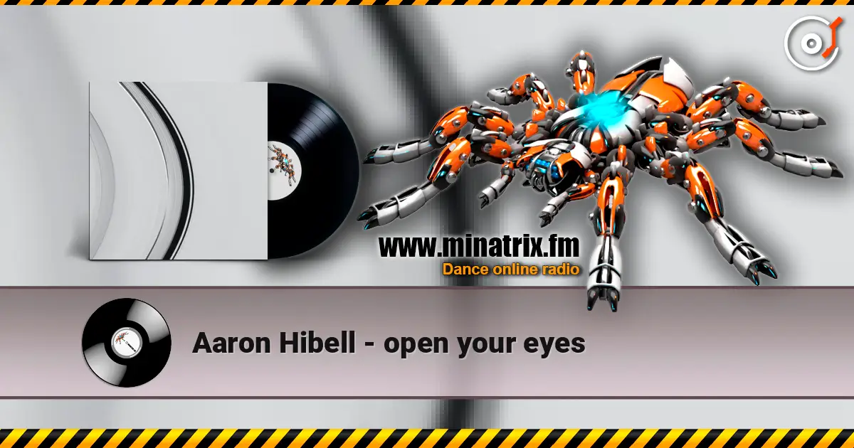 Aaron Hibell - open your eyes listen online in high quality | Minatrix.FM