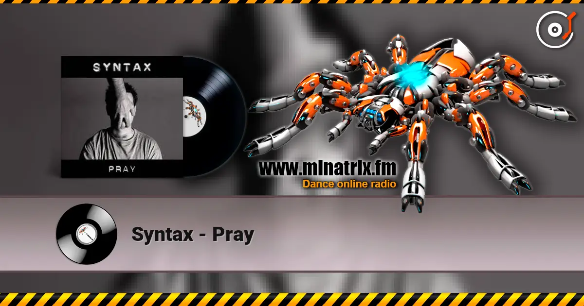 Syntax - Pray listen online in high quality | Minatrix.FM
