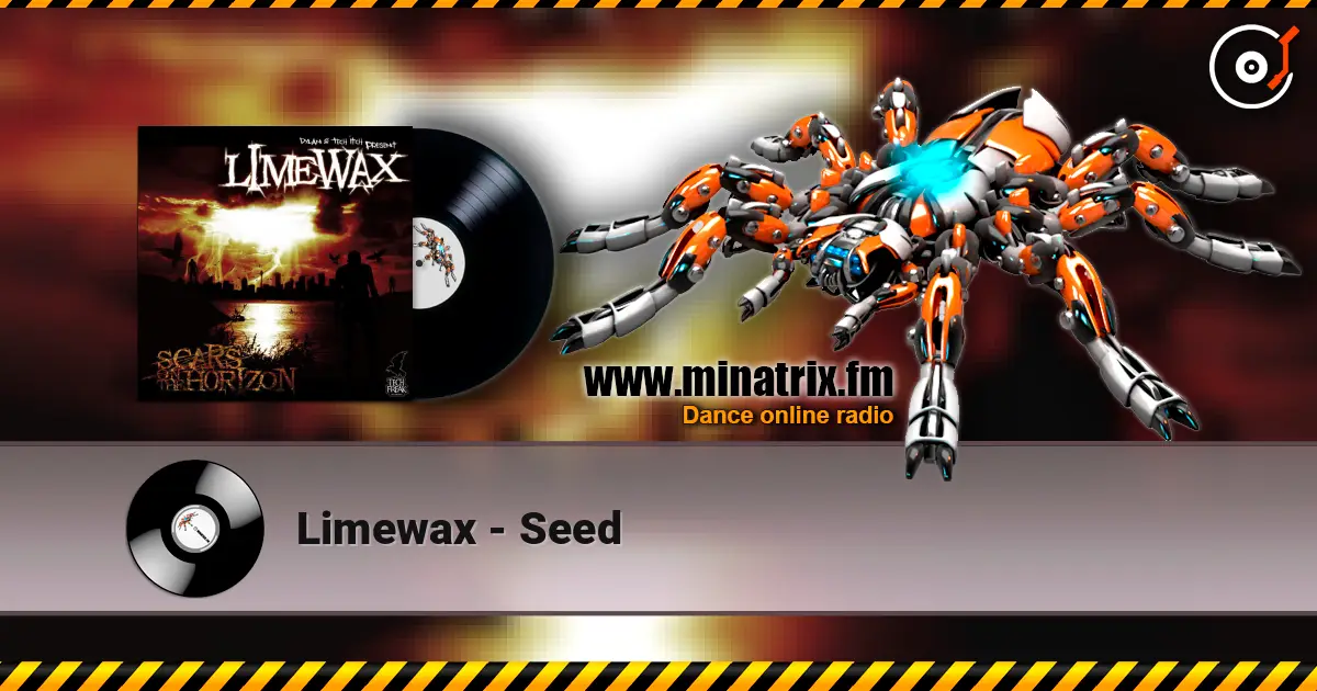 Limewax - Seed listen online in high quality | Minatrix.FM