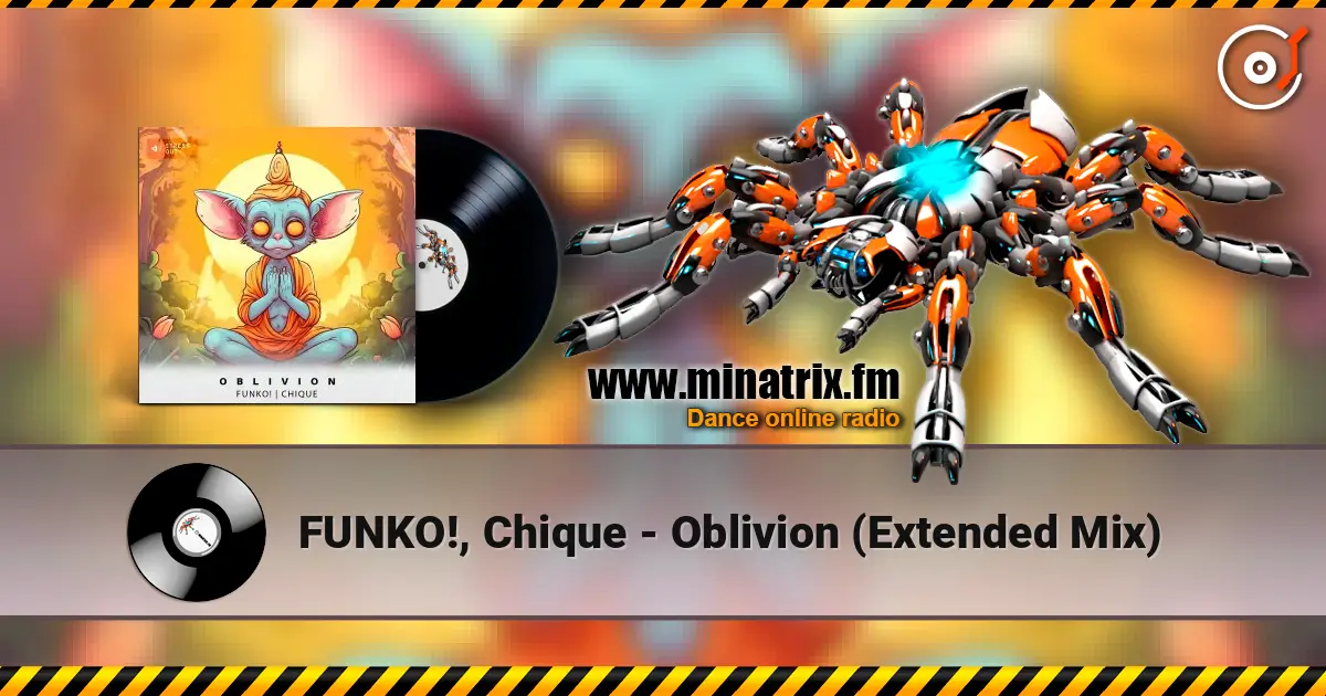 FUNKO!, Chique - Oblivion (Extended Mix) listen online in high quality | Minatrix.FM