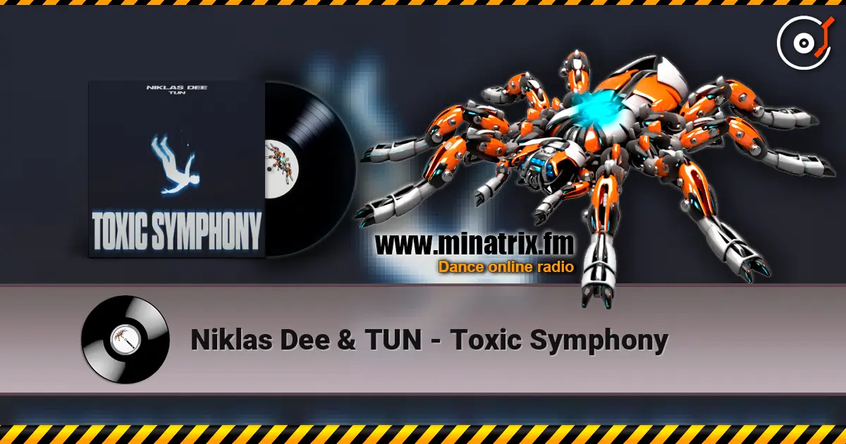 Niklas Dee & TUN - Toxic Symphony слухати онлайн у високій якості | Minatrix.FM