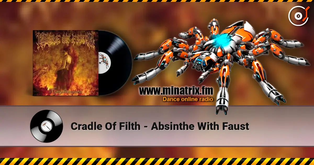 Cradle Of Filth - Absinthe With Faust listen online in high quality | Minatrix.FM
