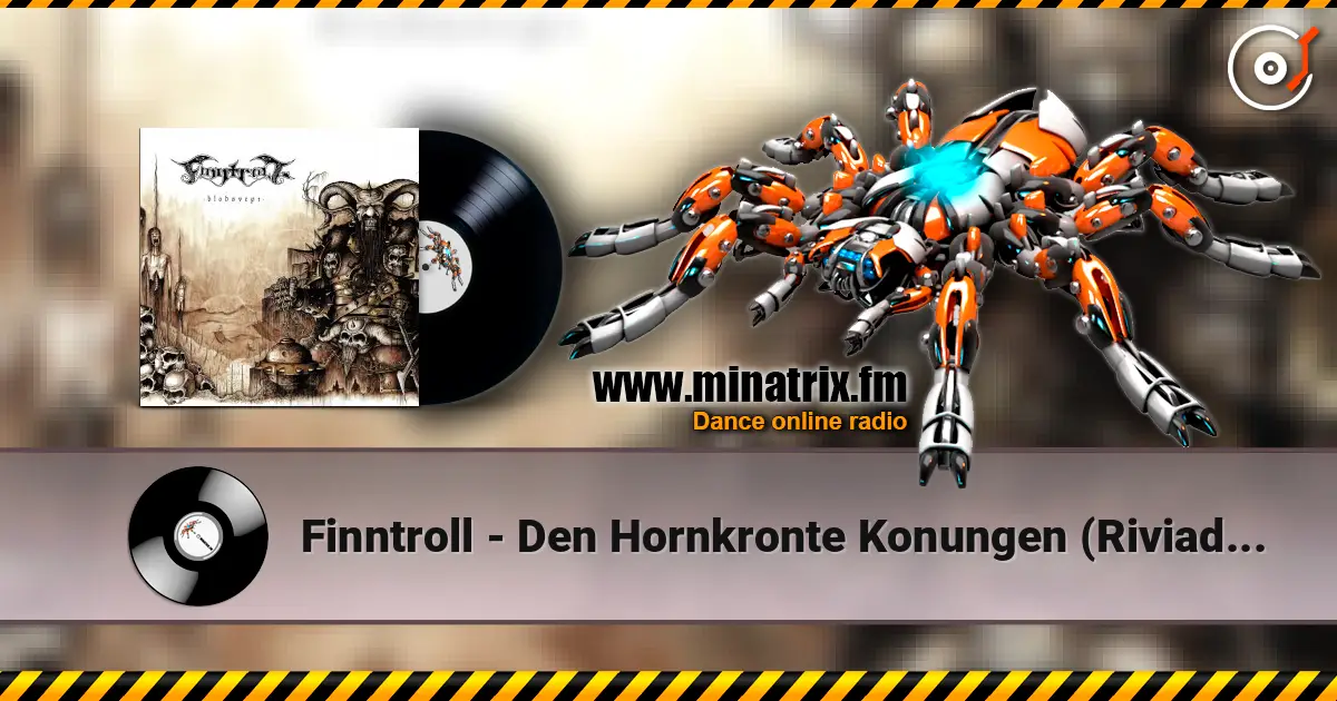 Finntroll - Den Hornkronte Konungen (Riviaders Tron) listen online in high quality | Minatrix.FM