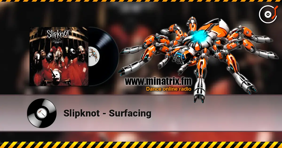 Slipknot - Surfacing listen online in high quality | Minatrix.FM