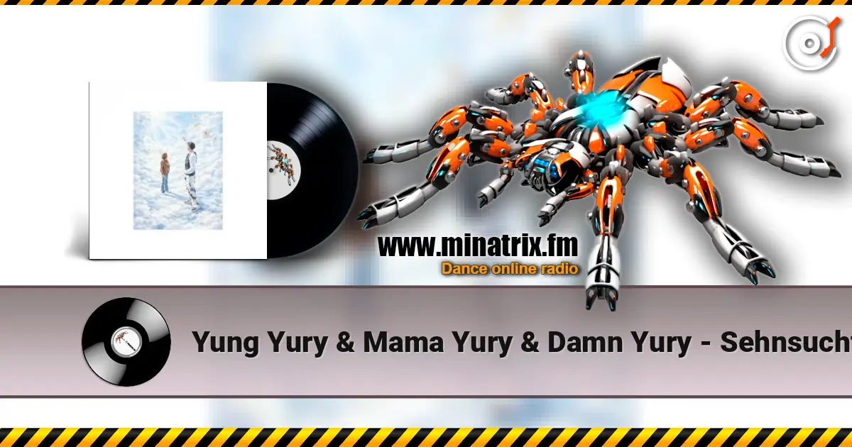 Yung Yury & Mama Yury & Damn Yury - Sehnsucht слухати онлайн у високій якості | Minatrix.FM