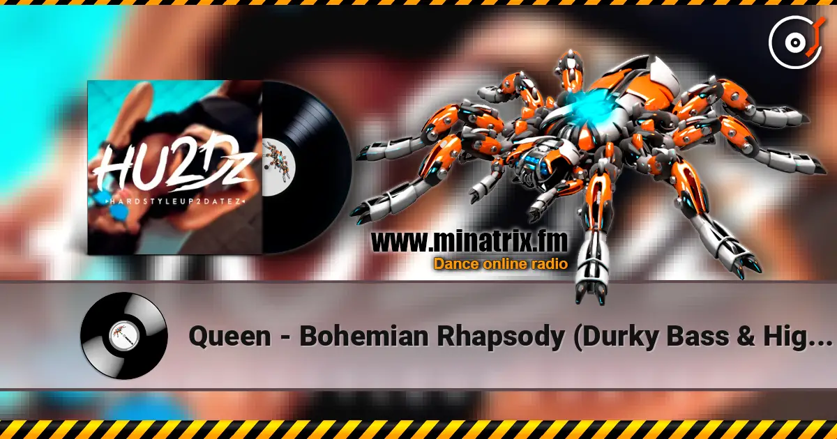 Queen - Bohemian Rhapsody (Durky Bass & High Resistance Hardstyle Remix) listen online in high quality | Minatrix.FM