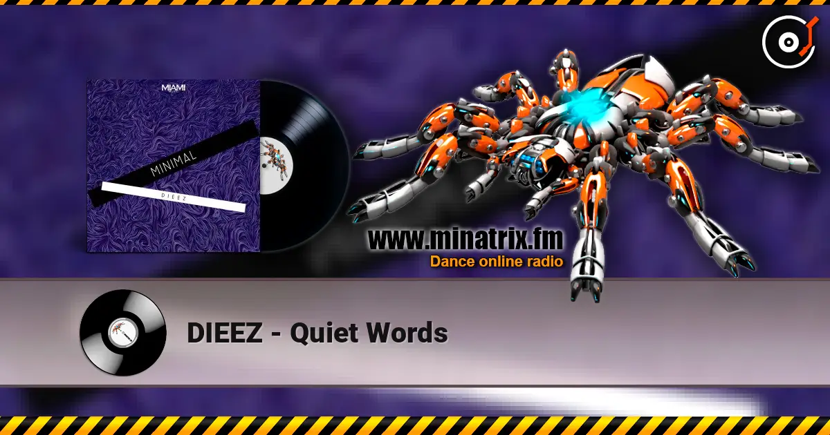 DIEEZ - Quiet Words listen online in high quality | Minatrix.FM